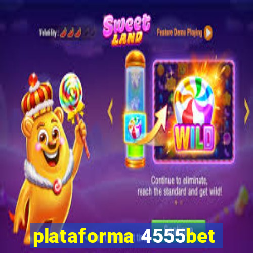 plataforma 4555bet